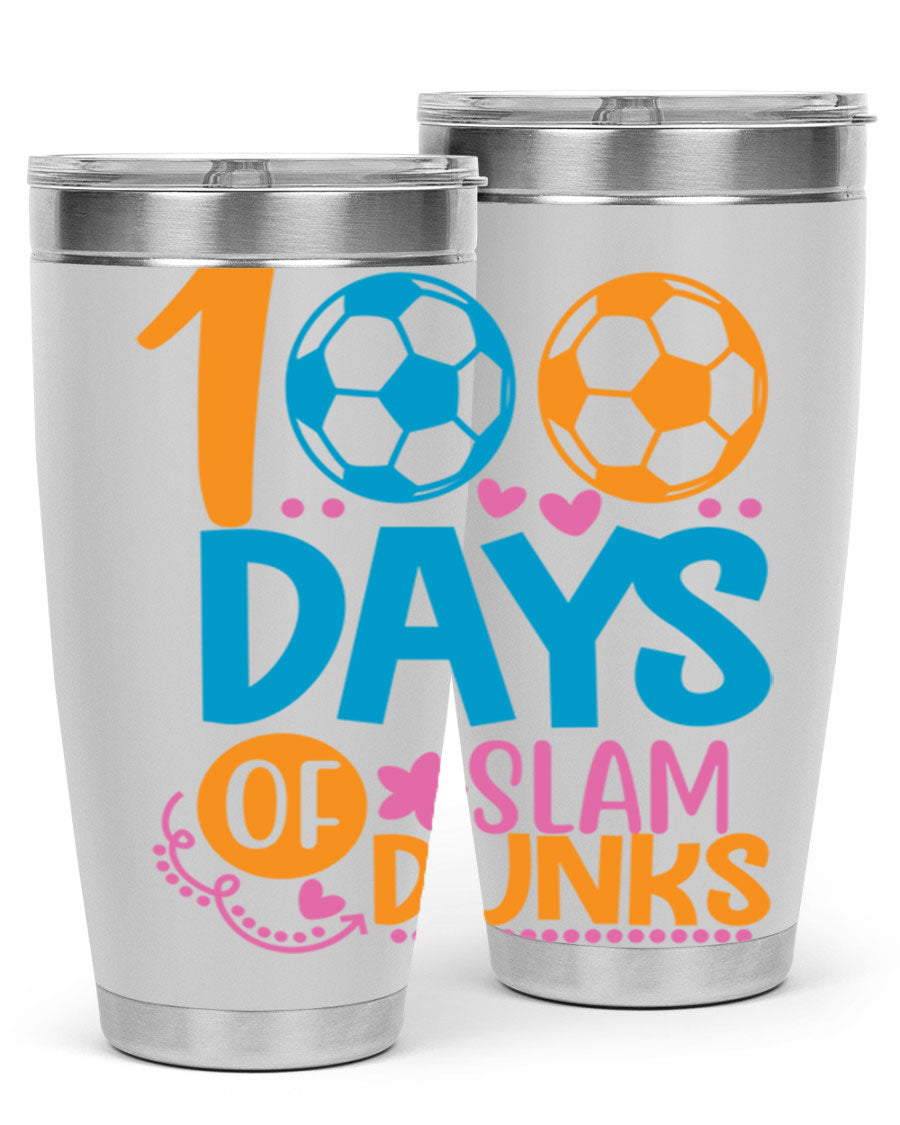 100 Days of Slam Dunks 20oz Tumbler featuring double wall vacuum insulation and a drink-thru lid, perfect for hot and cold beverages.