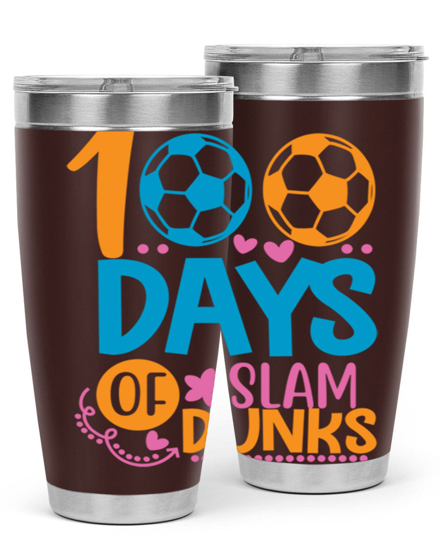 100 Days of Slam Dunks 20oz Tumbler featuring double wall vacuum insulation and a drink-thru lid, perfect for hot and cold beverages.