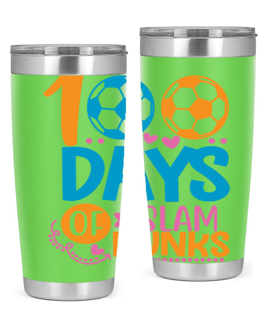 100 Days of Slam Dunks 20oz Tumbler featuring double wall vacuum insulation and a drink-thru lid, perfect for hot and cold beverages.