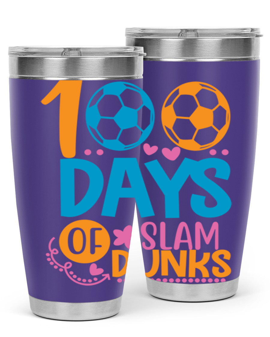 100 Days of Slam Dunks 20oz Tumbler featuring double wall vacuum insulation and a drink-thru lid, perfect for hot and cold beverages.
