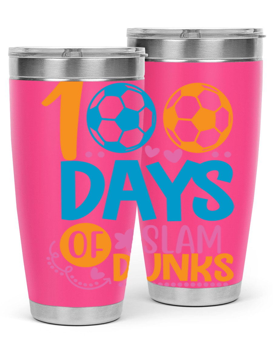 100 Days of Slam Dunks 20oz Tumbler featuring double wall vacuum insulation and a drink-thru lid, perfect for hot and cold beverages.