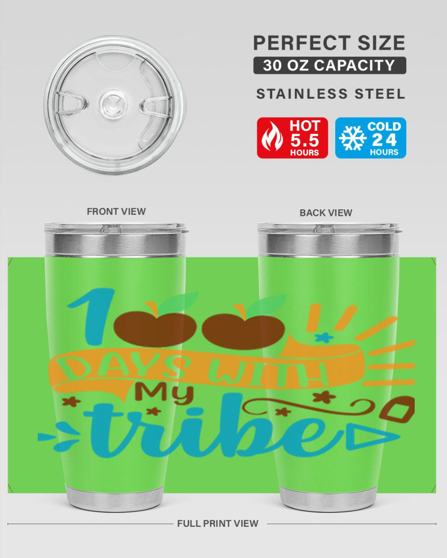 100 Days with My Tribe 20oz and 30oz tumblers featuring double wall vacuum stainless steel design, perfect for hot and cold beverages.
