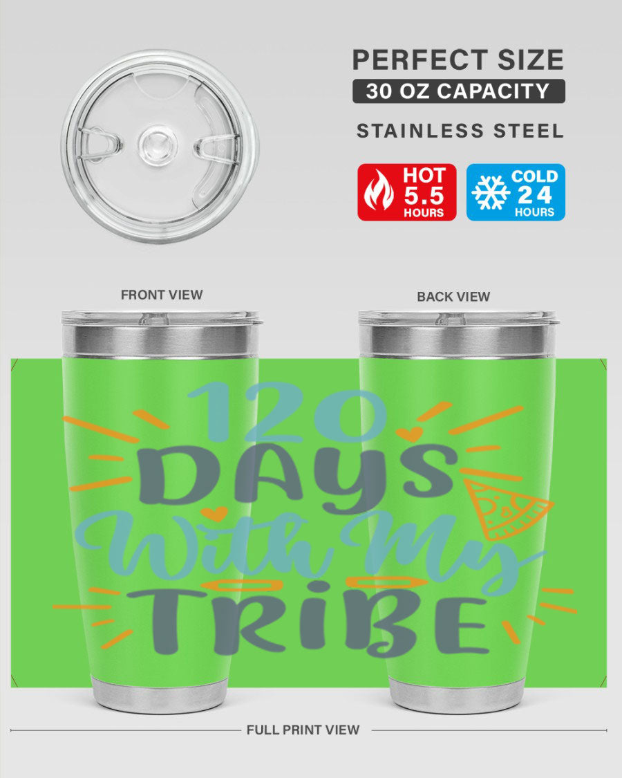 120 Days with My Tribee 20oz Tumbler featuring double wall vacuum stainless steel design, perfect for keeping drinks hot or cold.