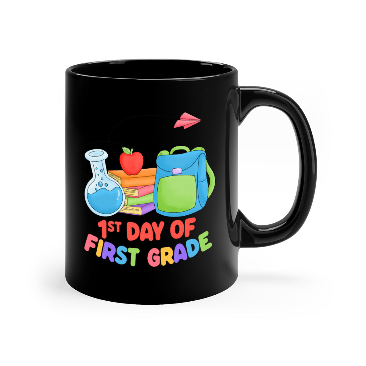 A colorful ceramic mug celebrating the 1st day of 1st Grade, featuring a glossy finish and a C-shaped handle.