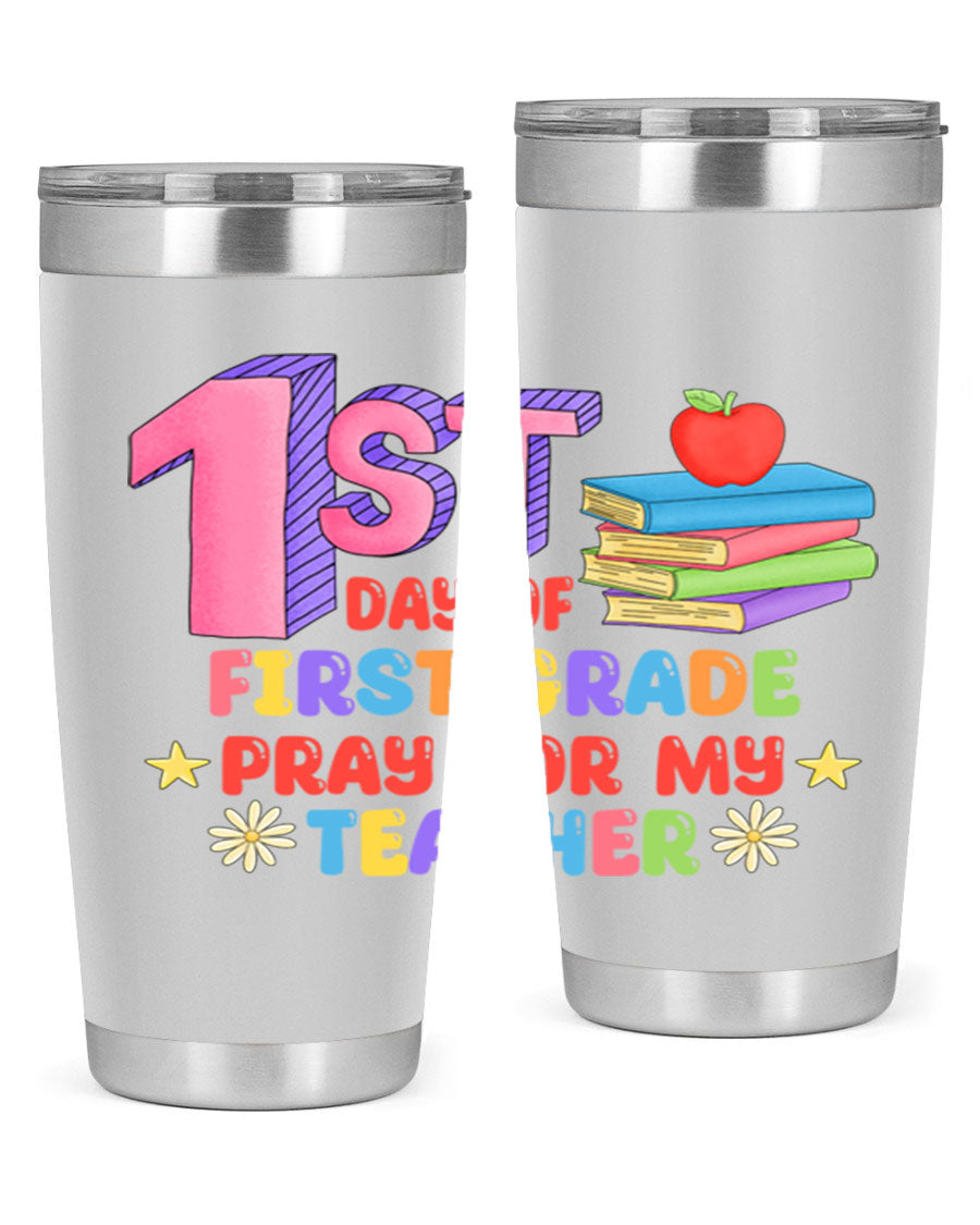 A stylish 20oz tumbler celebrating the 1st day of 1st grade, featuring a double wall vacuum design and a drink-thru lid.