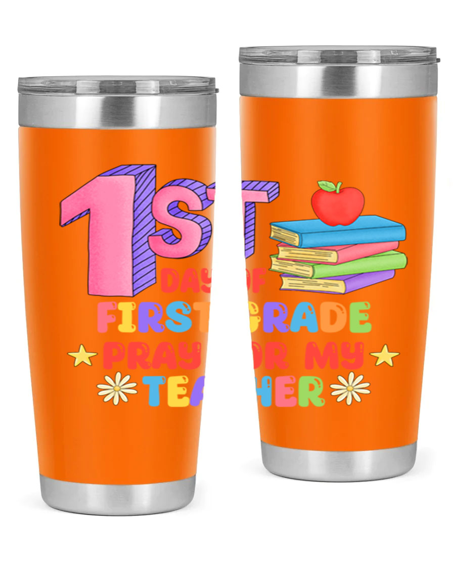 A stylish 20oz tumbler celebrating the 1st day of 1st grade, featuring a double wall vacuum design and a drink-thru lid.