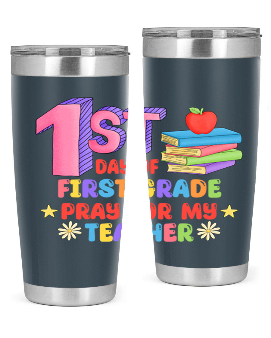 A stylish 20oz tumbler celebrating the 1st day of 1st grade, featuring a double wall vacuum design and a drink-thru lid.