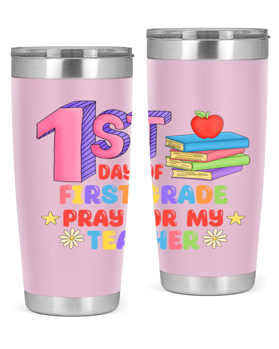 A stylish 20oz tumbler celebrating the 1st day of 1st grade, featuring a double wall vacuum design and a drink-thru lid.