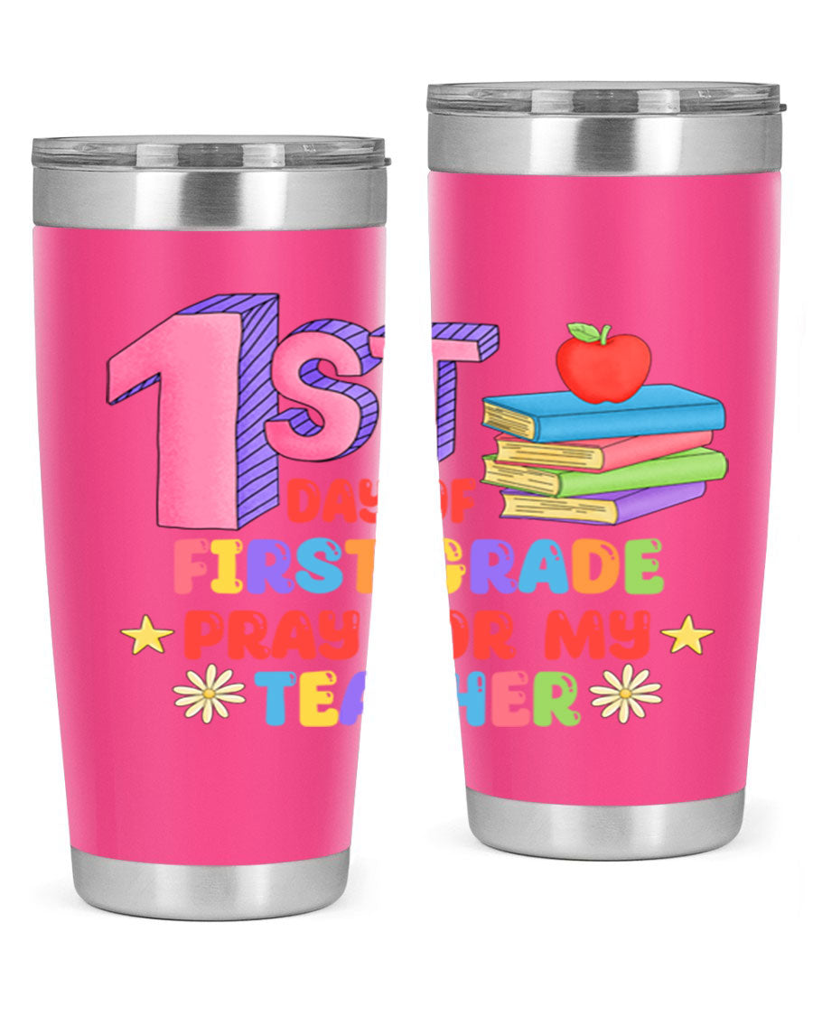A stylish 20oz tumbler celebrating the 1st day of 1st grade, featuring a double wall vacuum design and a drink-thru lid.