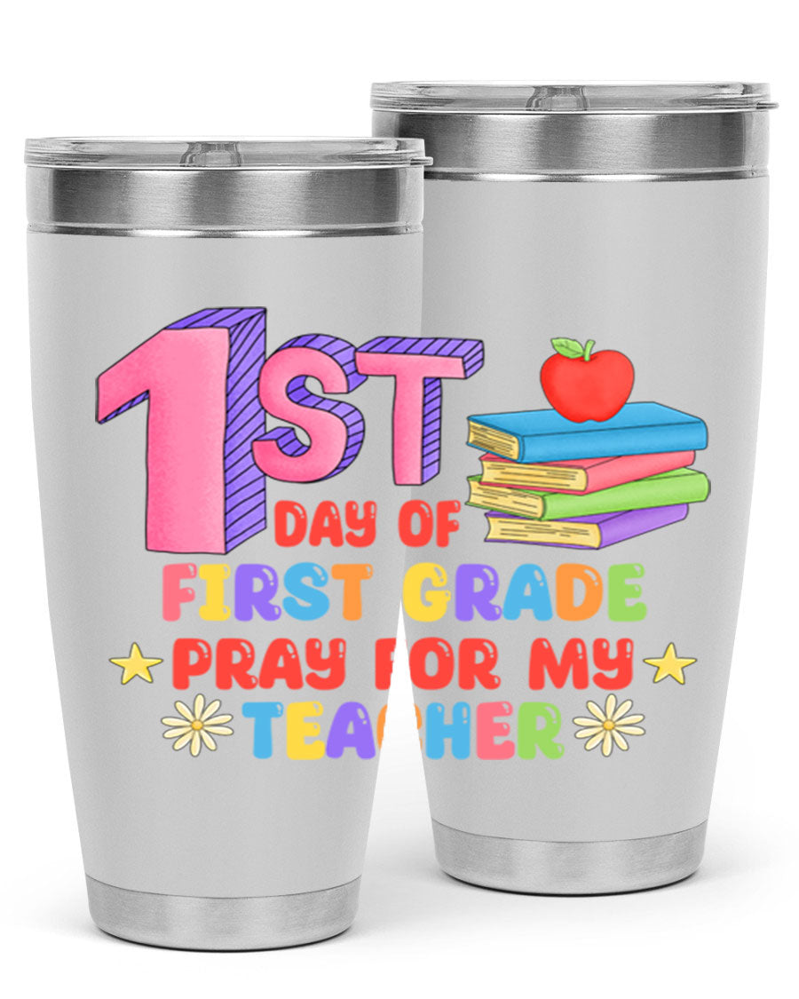 A stylish 20oz tumbler celebrating the 1st day of 1st grade, featuring a double wall vacuum design and a drink-thru lid.