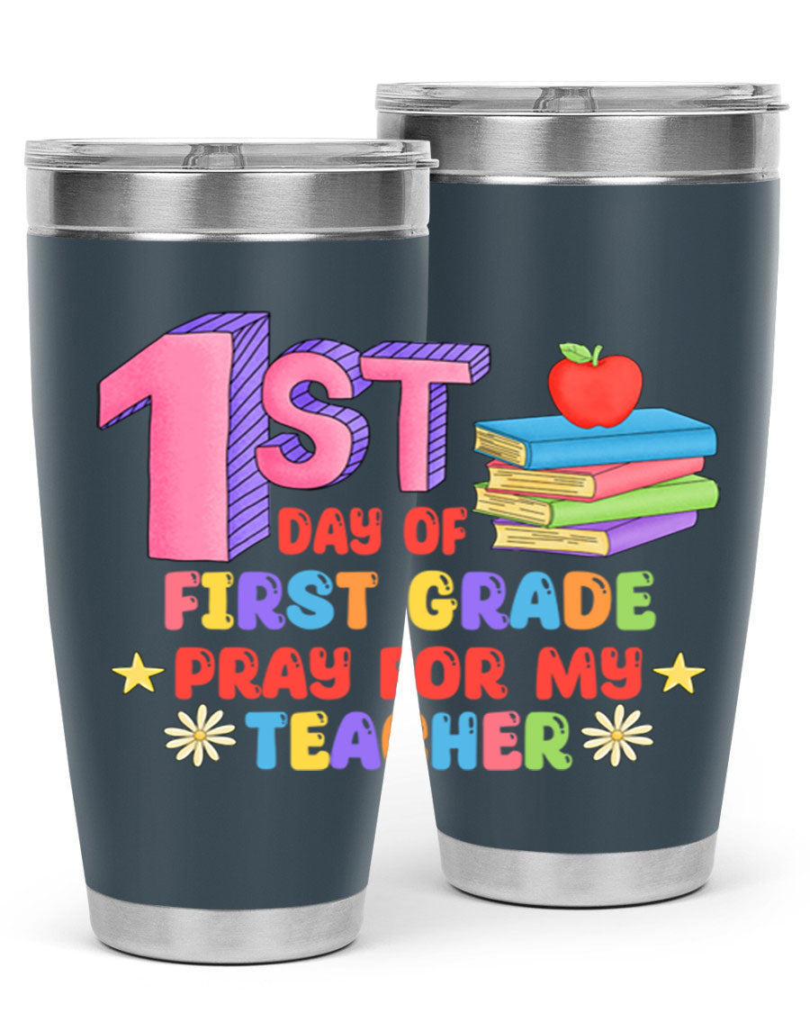 A stylish 20oz tumbler celebrating the 1st day of 1st grade, featuring a double wall vacuum design and a drink-thru lid.