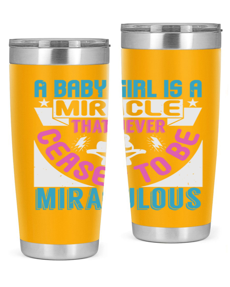 A stylish 20oz stainless steel tumbler with the phrase 'A Baby Girl is a Miracle' printed on it, featuring a drink-thru lid.