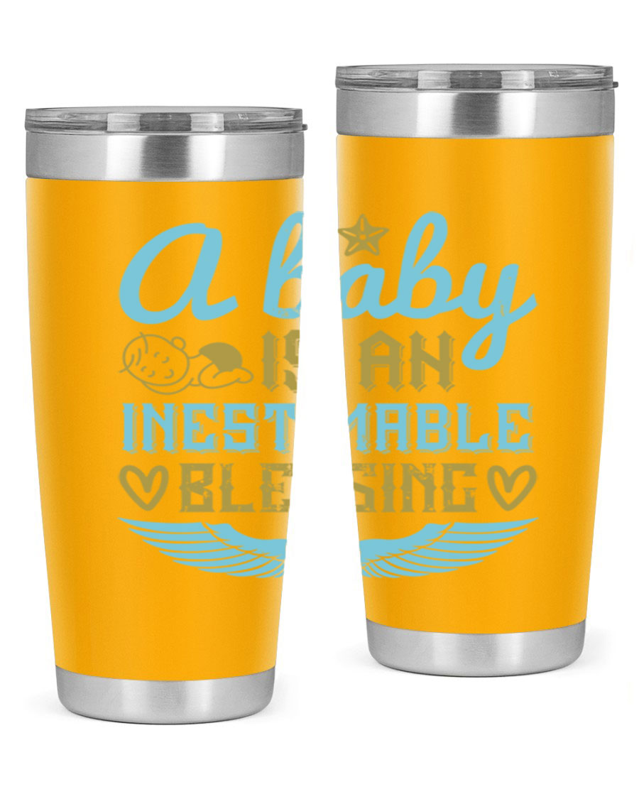 A stylish 20oz and 30oz stainless steel tumbler with a design that reads 'A Baby is an Inestimable Blessing', perfect for keeping drinks hot or cold.