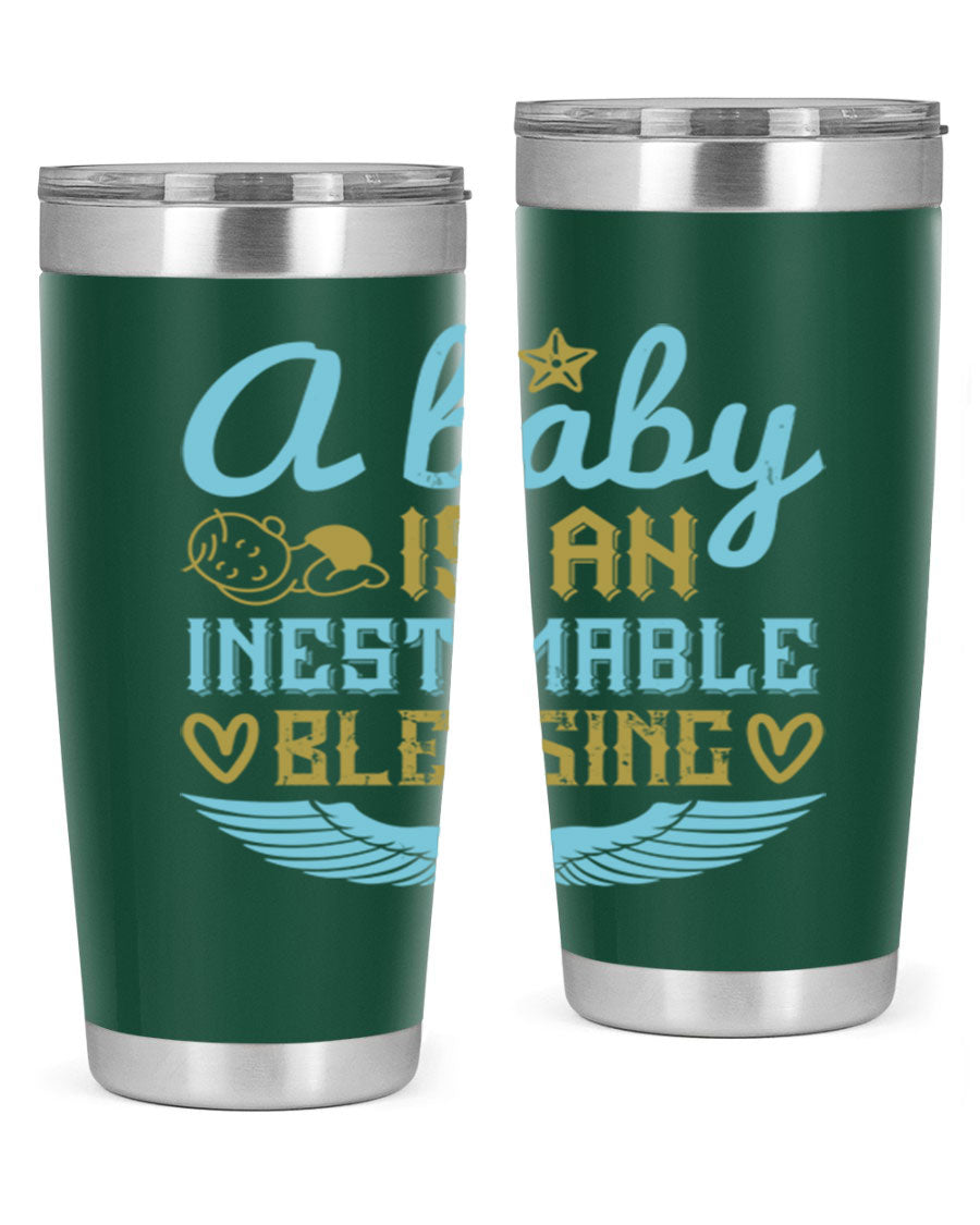 A stylish 20oz and 30oz stainless steel tumbler with a design that reads 'A Baby is an Inestimable Blessing', perfect for keeping drinks hot or cold.