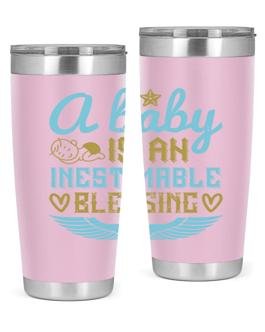A stylish 20oz and 30oz stainless steel tumbler with a design that reads 'A Baby is an Inestimable Blessing', perfect for keeping drinks hot or cold.