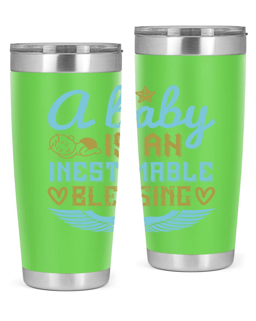 A stylish 20oz and 30oz stainless steel tumbler with a design that reads 'A Baby is an Inestimable Blessing', perfect for keeping drinks hot or cold.