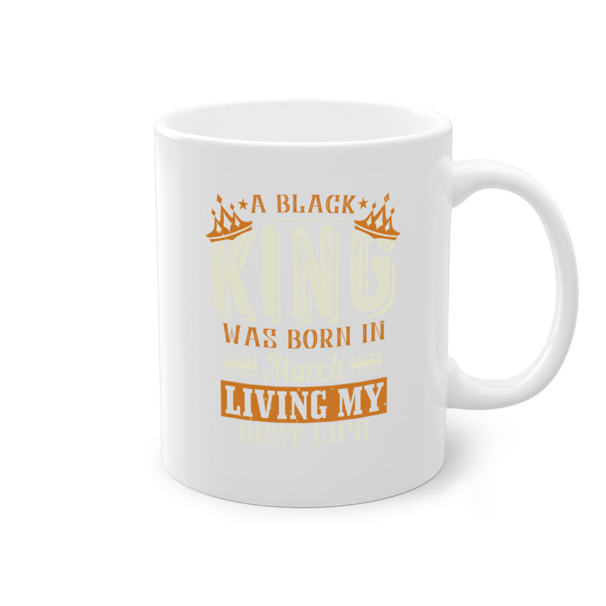 A stylish two-tone ceramic mug with a black handle and interior, featuring the phrase 'A Black King Was Born in March' in elegant font.