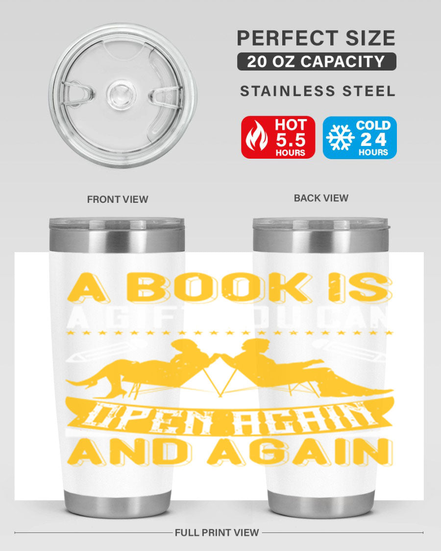 A stylish double wall vacuum stainless steel tumbler featuring the phrase 'A Book is a Gift You Can Open Again and Again', perfect for hot and cold beverages.
