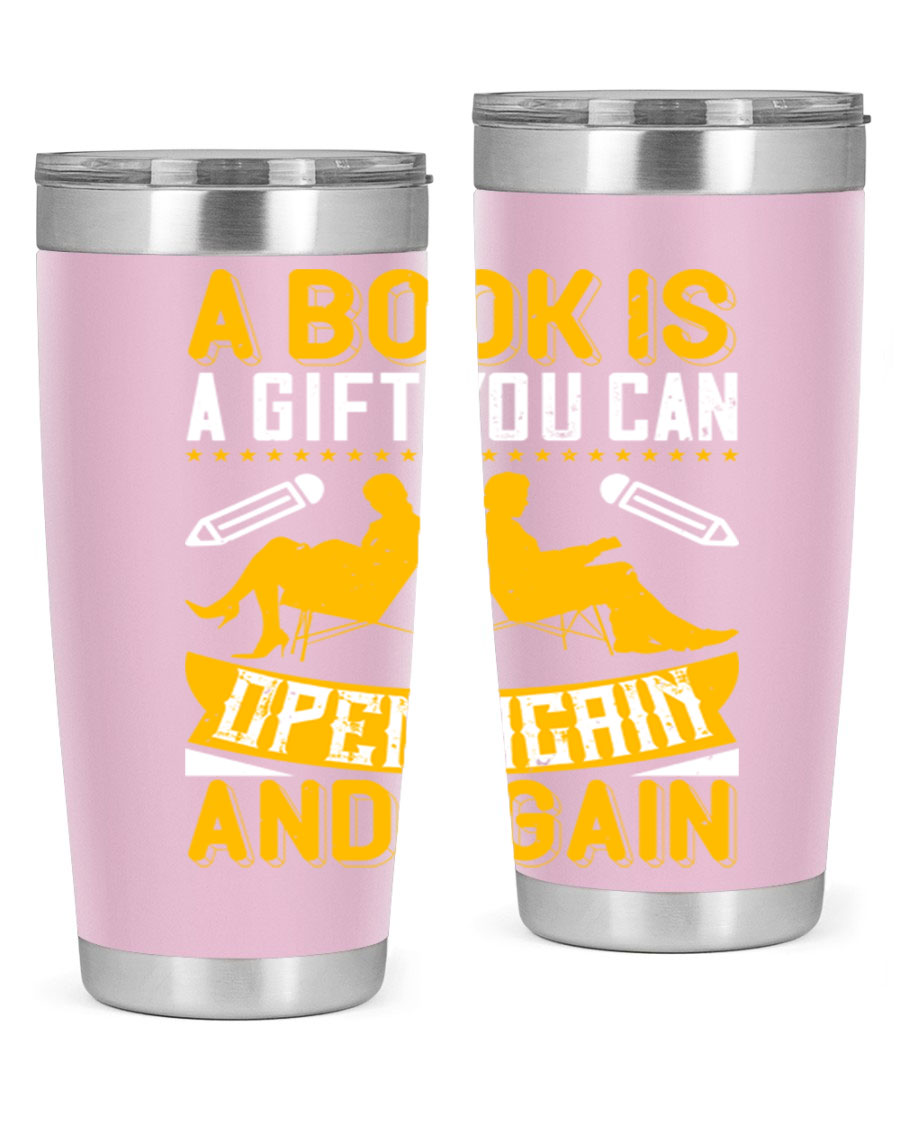 A stylish double wall vacuum stainless steel tumbler featuring the phrase 'A Book is a Gift You Can Open Again and Again', perfect for hot and cold beverages.