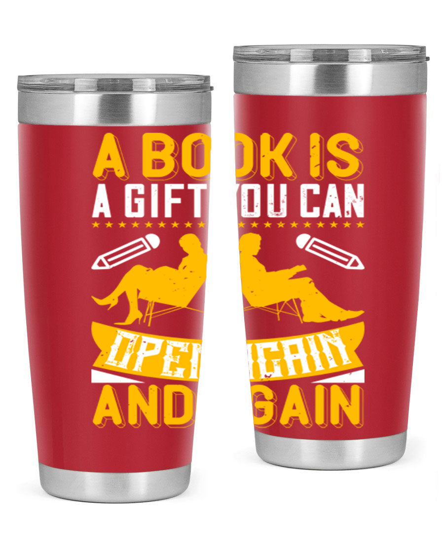 A stylish double wall vacuum stainless steel tumbler featuring the phrase 'A Book is a Gift You Can Open Again and Again', perfect for hot and cold beverages.