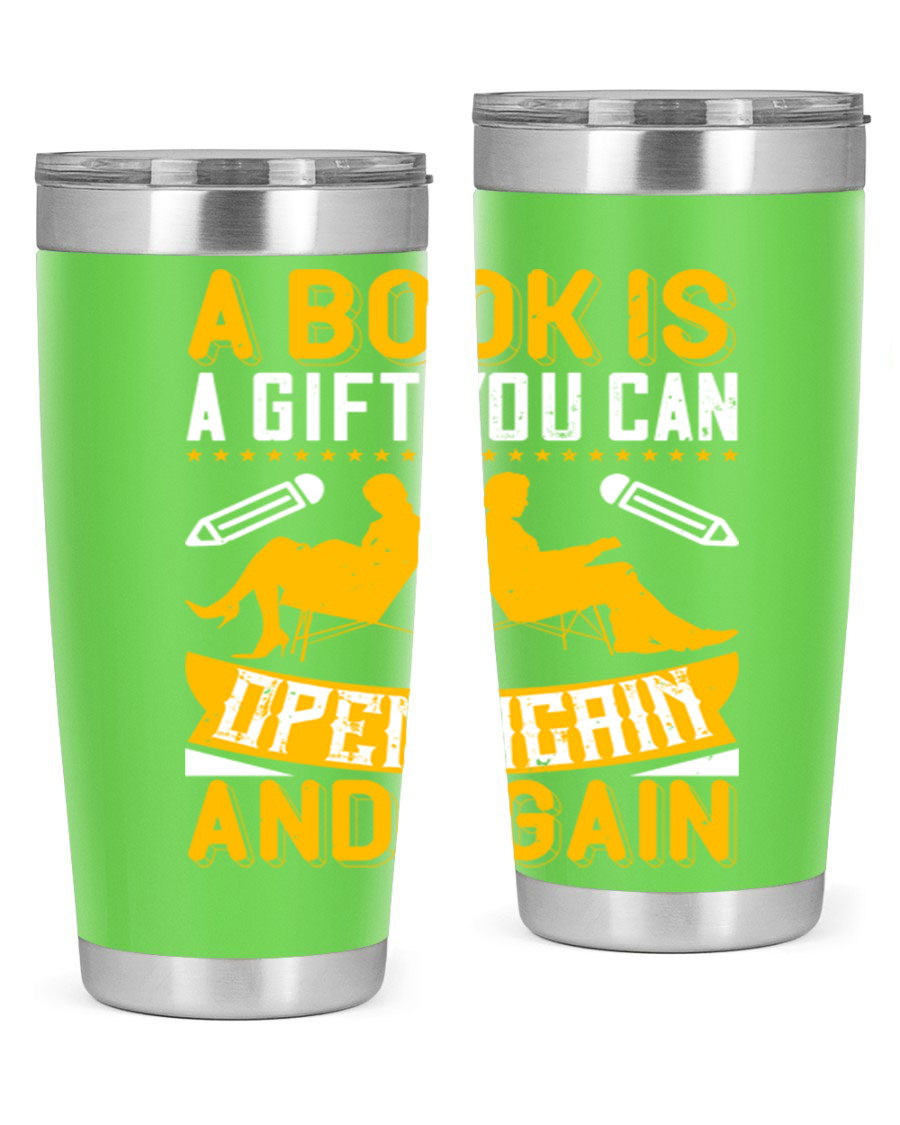 A stylish double wall vacuum stainless steel tumbler featuring the phrase 'A Book is a Gift You Can Open Again and Again', perfect for hot and cold beverages.