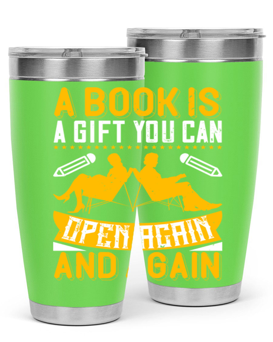 A stylish double wall vacuum stainless steel tumbler featuring the phrase 'A Book is a Gift You Can Open Again and Again', perfect for hot and cold beverages.
