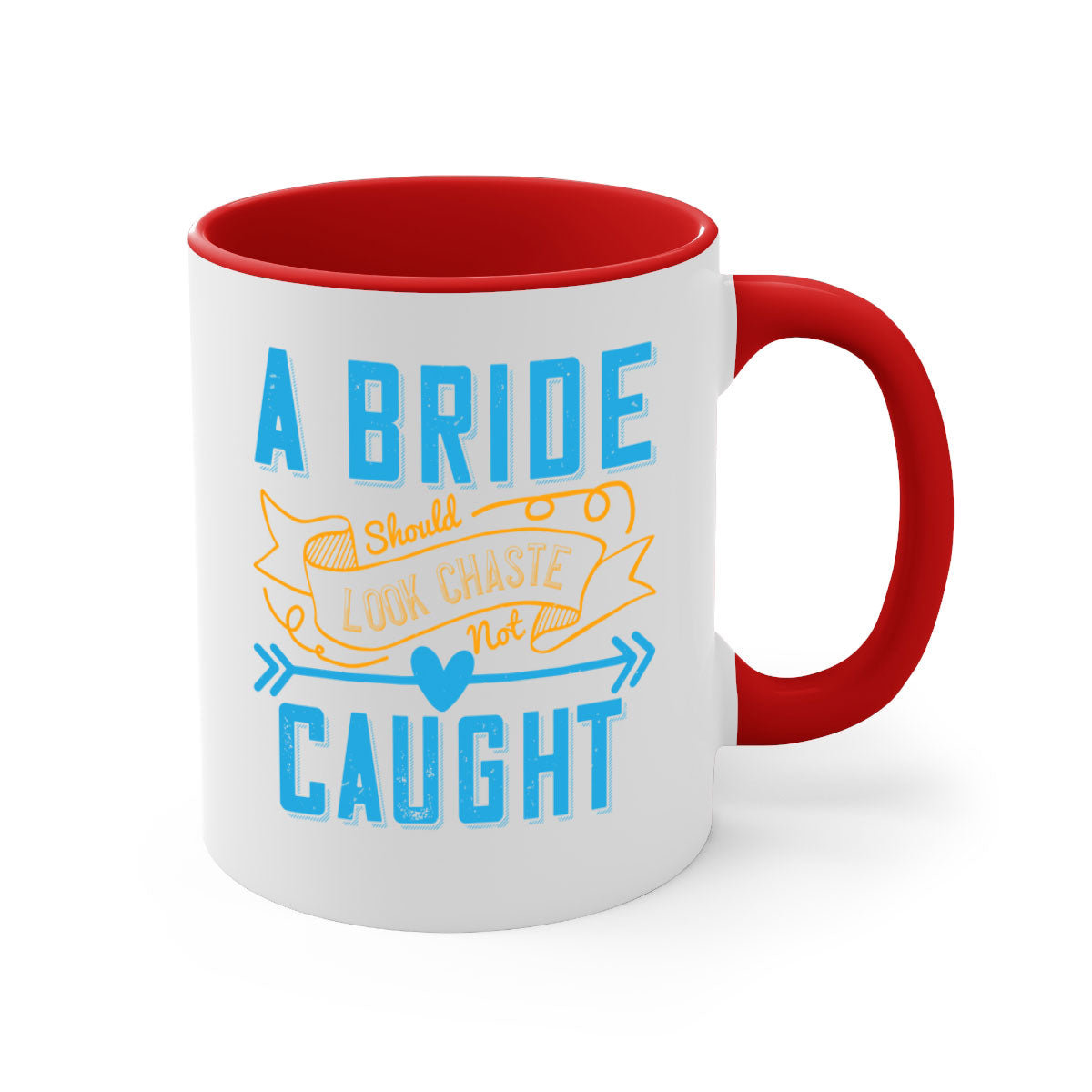 A stylish two-tone coffee mug with a colored handle and interior, featuring the phrase 'A bride should look chaste—not caught 98#'.