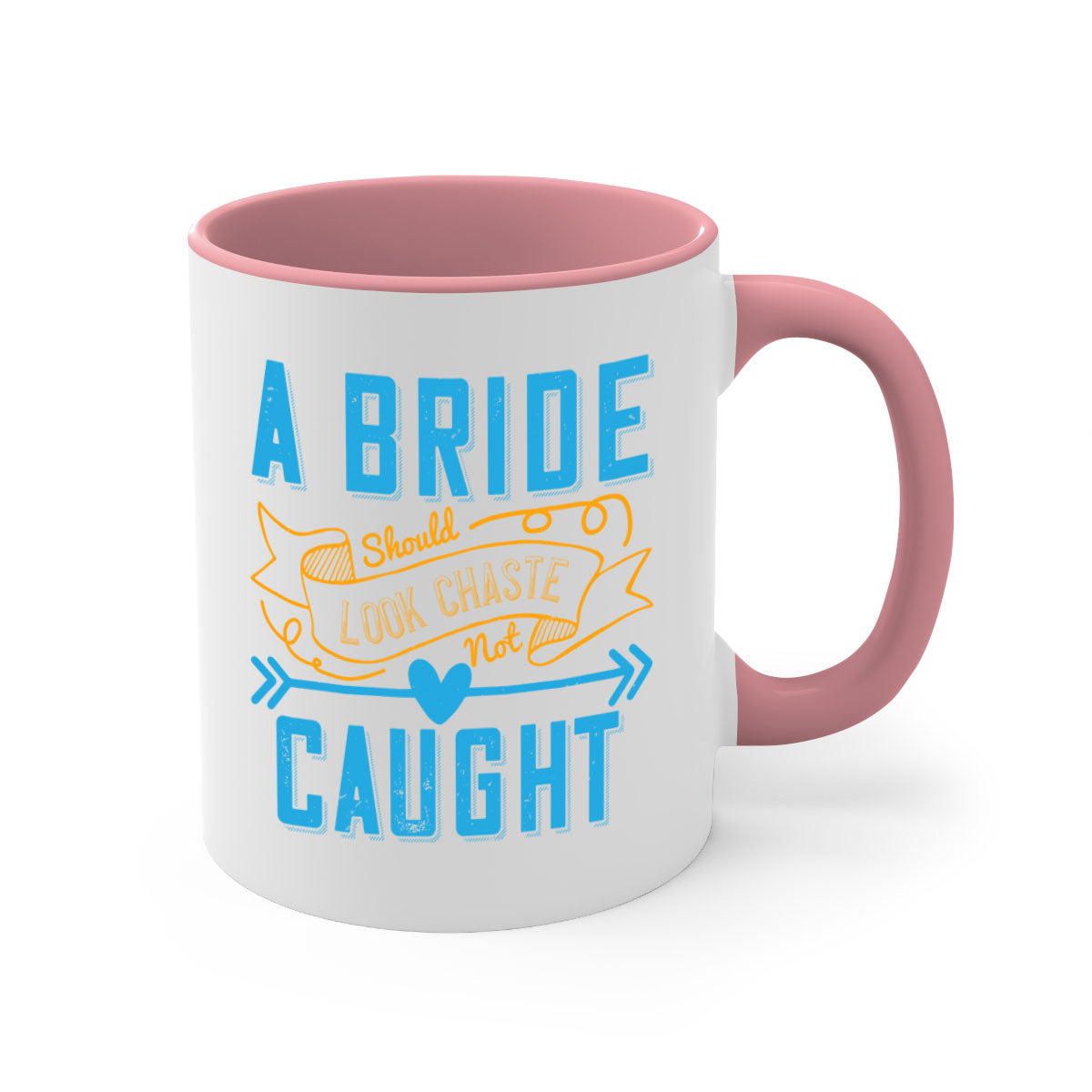 A stylish two-tone coffee mug with a colored handle and interior, featuring the phrase 'A bride should look chaste—not caught 98#'.