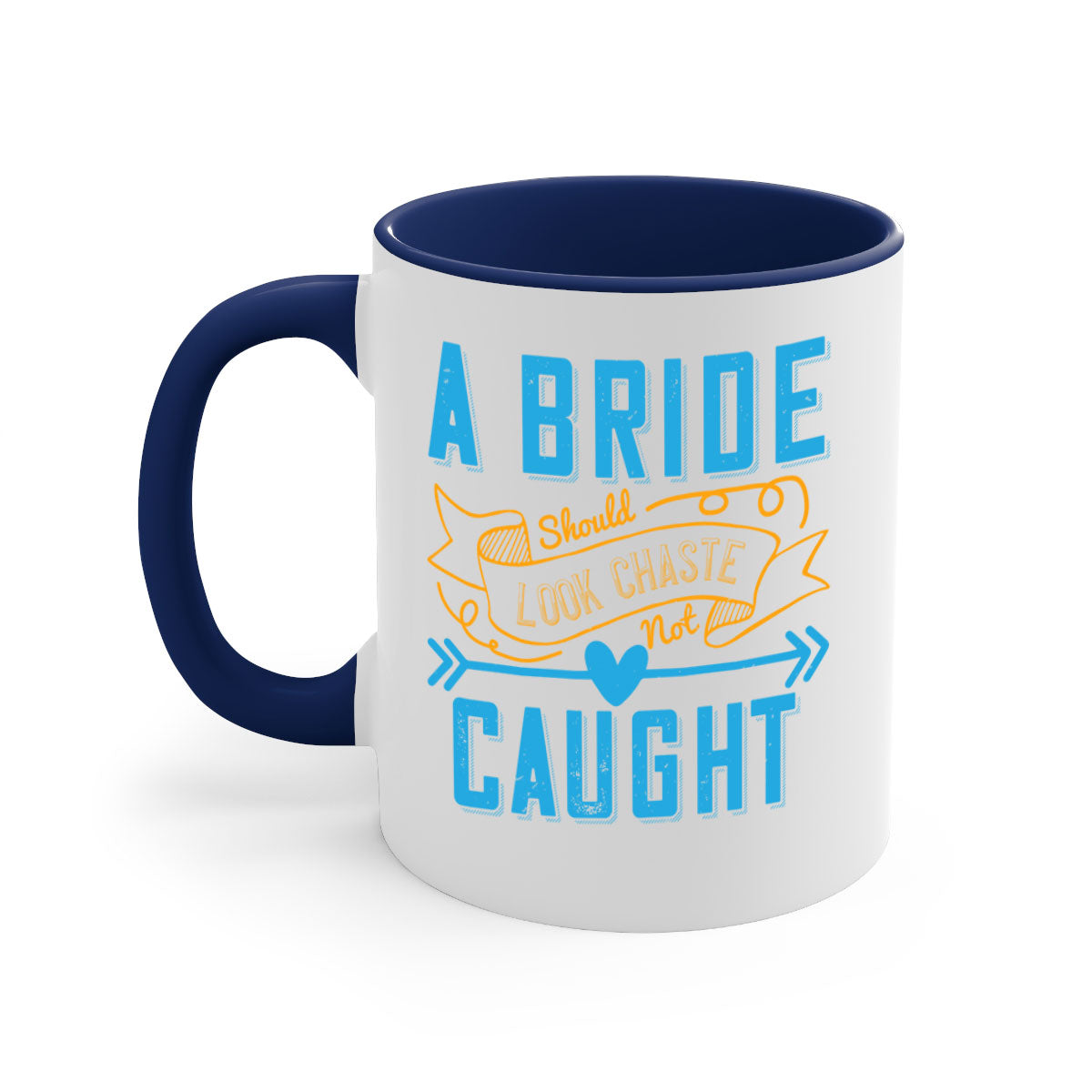 A stylish two-tone coffee mug with a colored handle and interior, featuring the phrase 'A bride should look chaste—not caught 98#'.