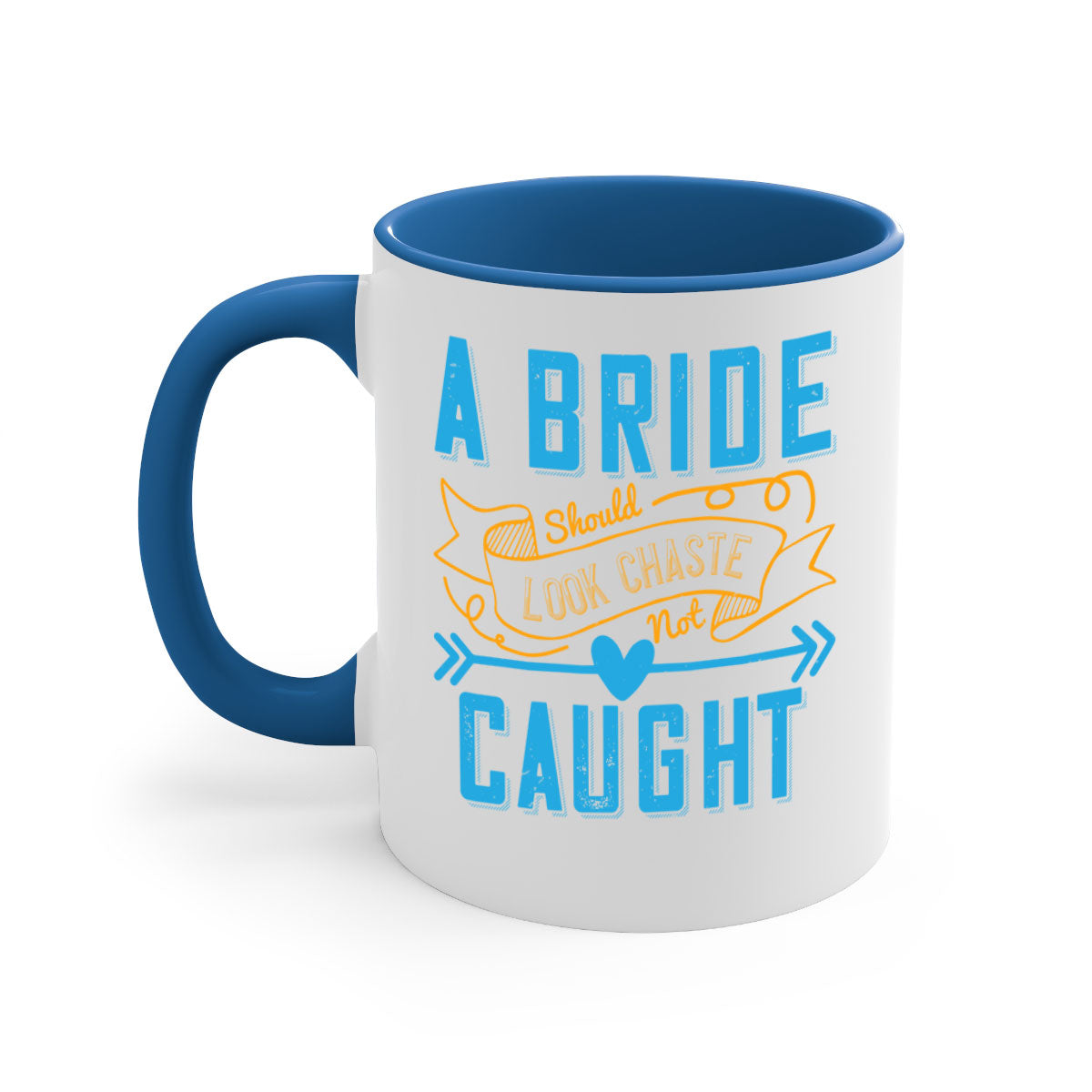 A stylish two-tone coffee mug with a colored handle and interior, featuring the phrase 'A bride should look chaste—not caught 98#'.