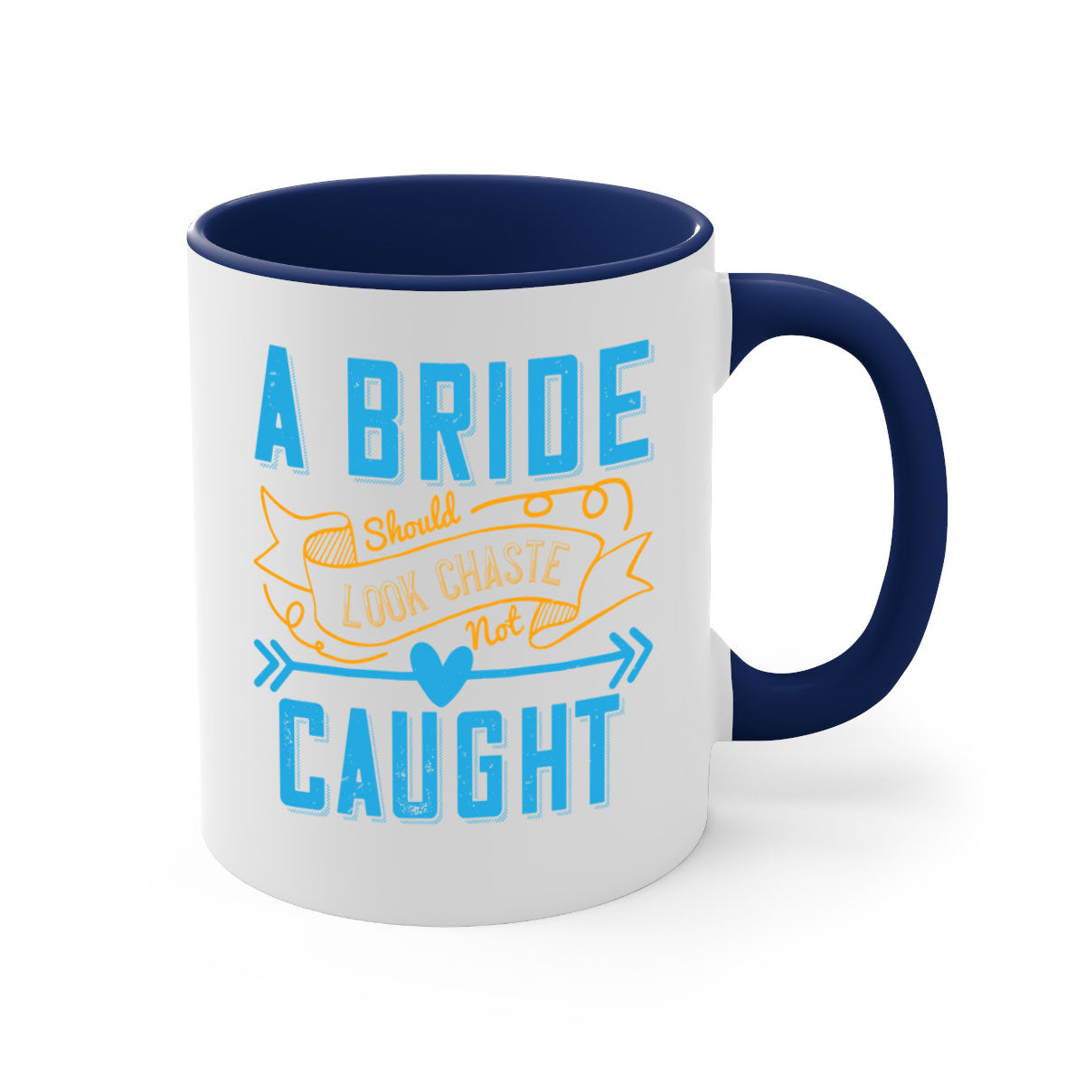 A stylish two-tone coffee mug with a colored handle and interior, featuring the phrase 'A bride should look chaste—not caught 98#'.