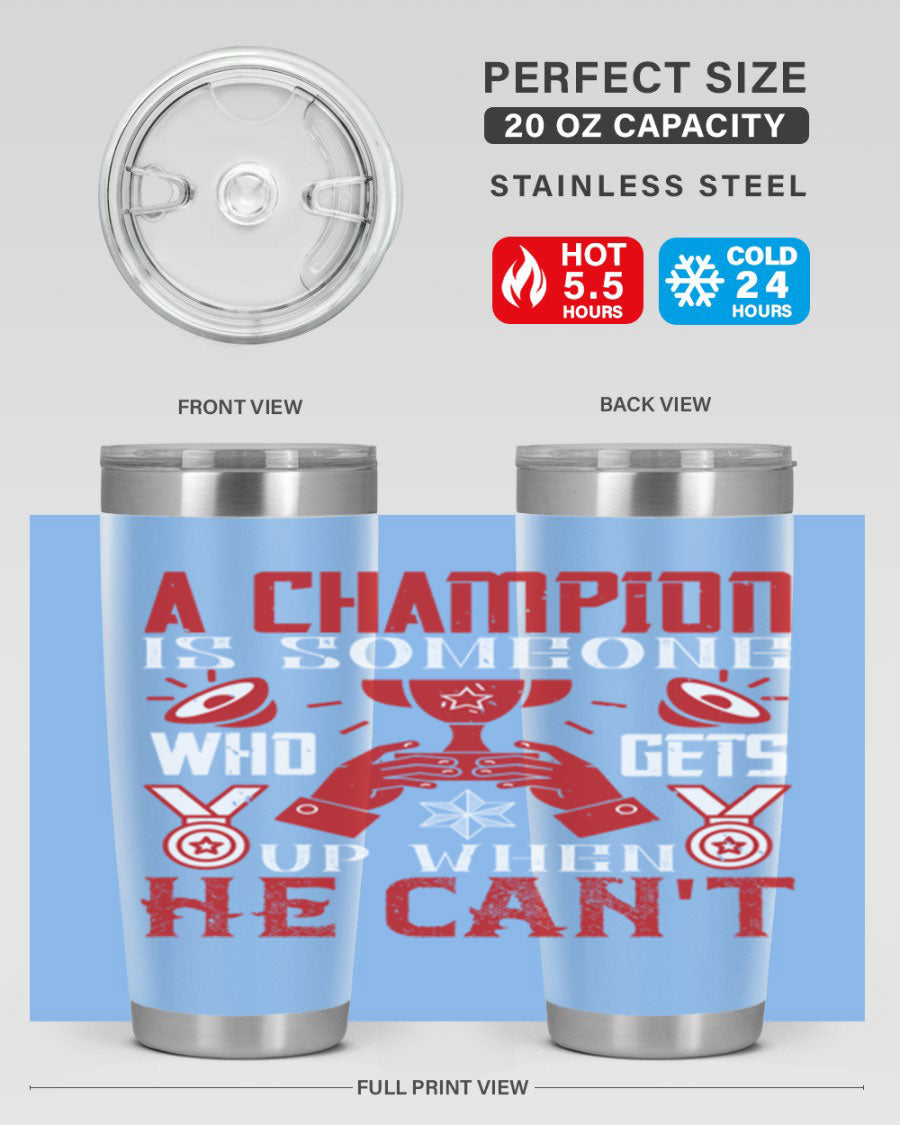 A Champion Tumbler featuring a sleek stainless steel design with motivational text, perfect for hot and cold beverages.