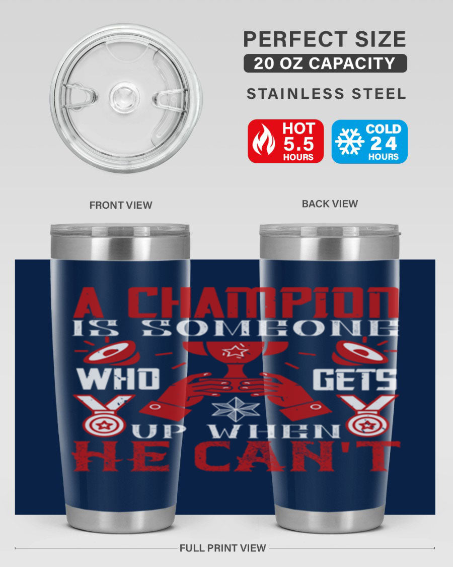 A Champion Tumbler featuring a sleek stainless steel design with motivational text, perfect for hot and cold beverages.