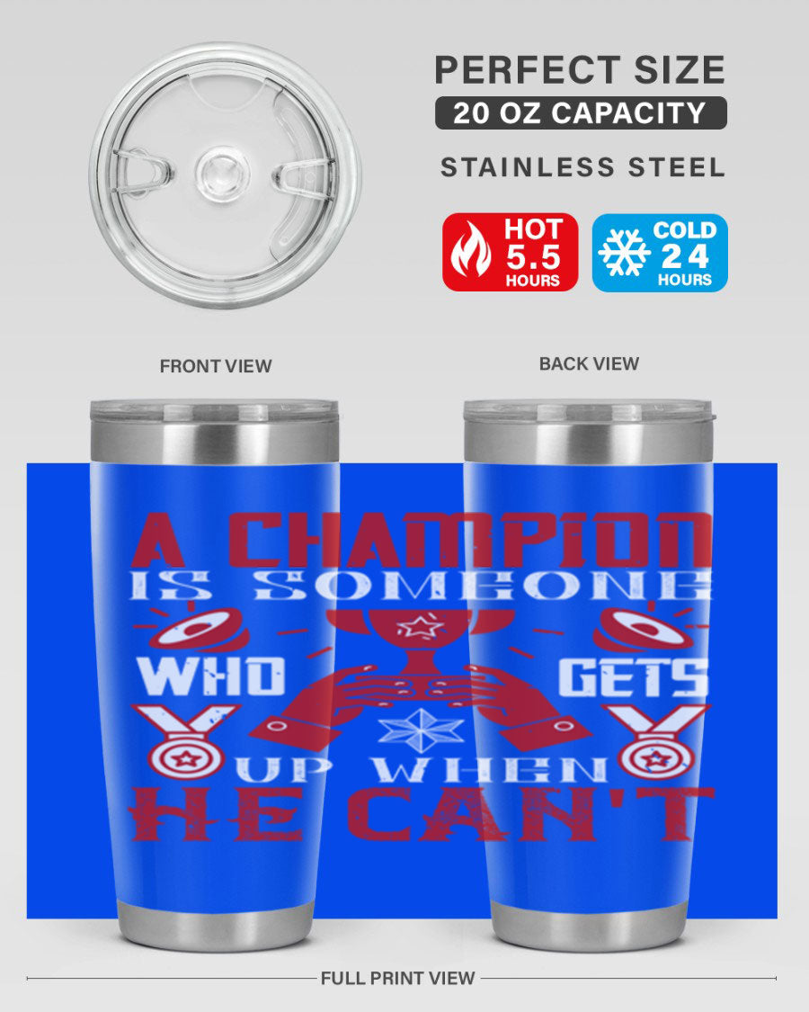 A Champion Tumbler featuring a sleek stainless steel design with motivational text, perfect for hot and cold beverages.