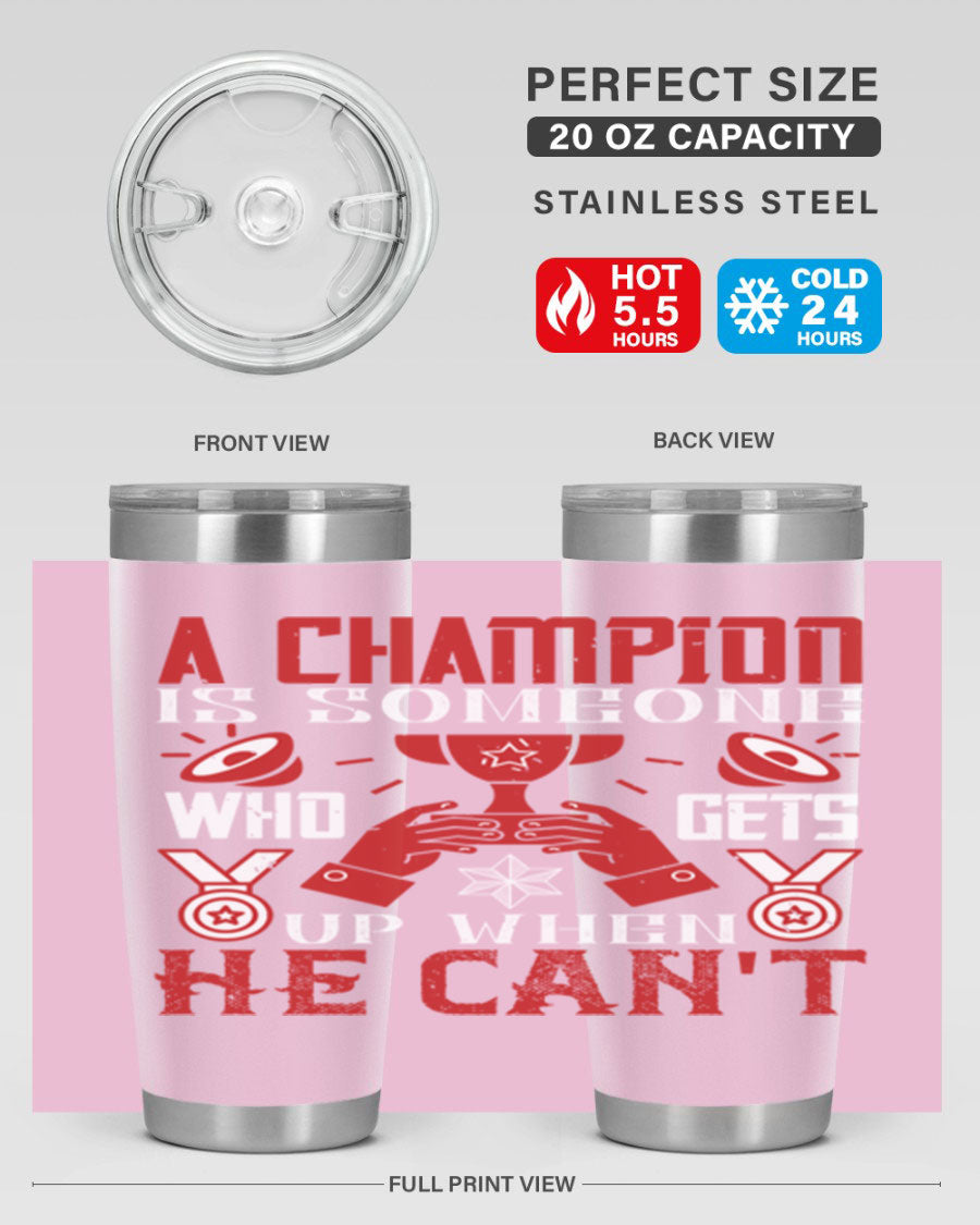 A Champion Tumbler featuring a sleek stainless steel design with motivational text, perfect for hot and cold beverages.