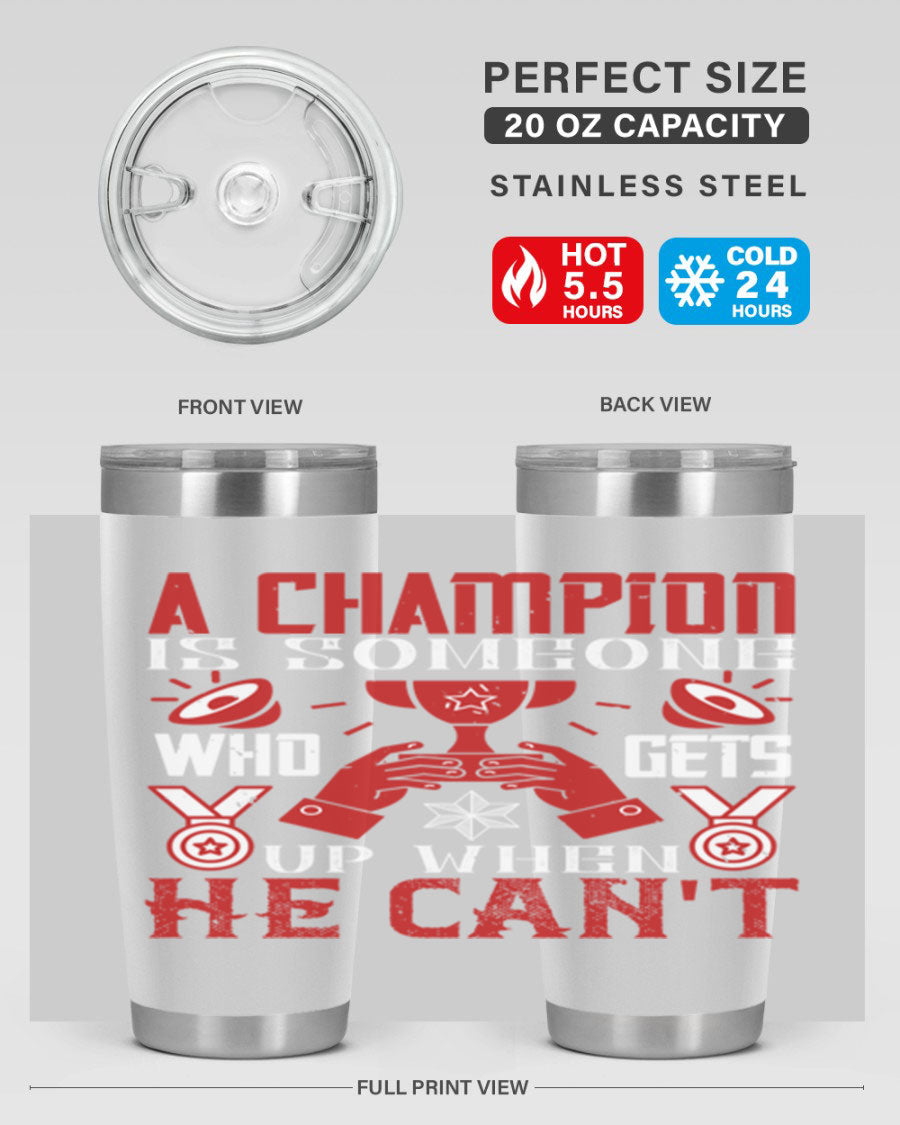 A Champion Tumbler featuring a sleek stainless steel design with motivational text, perfect for hot and cold beverages.