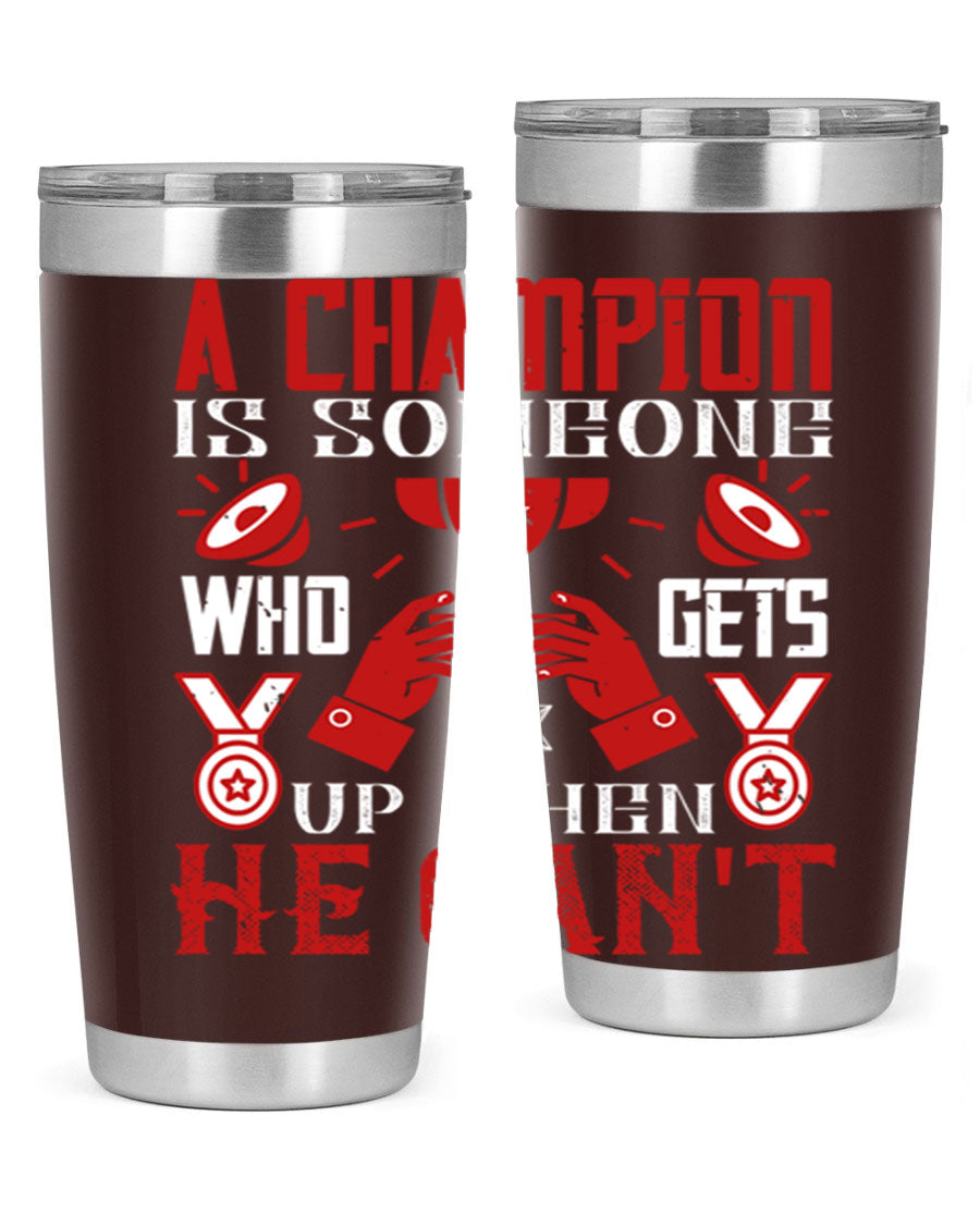 A Champion Tumbler featuring a sleek stainless steel design with motivational text, perfect for hot and cold beverages.