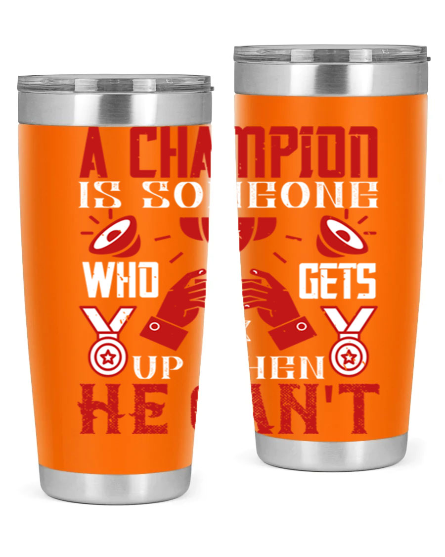 A Champion Tumbler featuring a sleek stainless steel design with motivational text, perfect for hot and cold beverages.