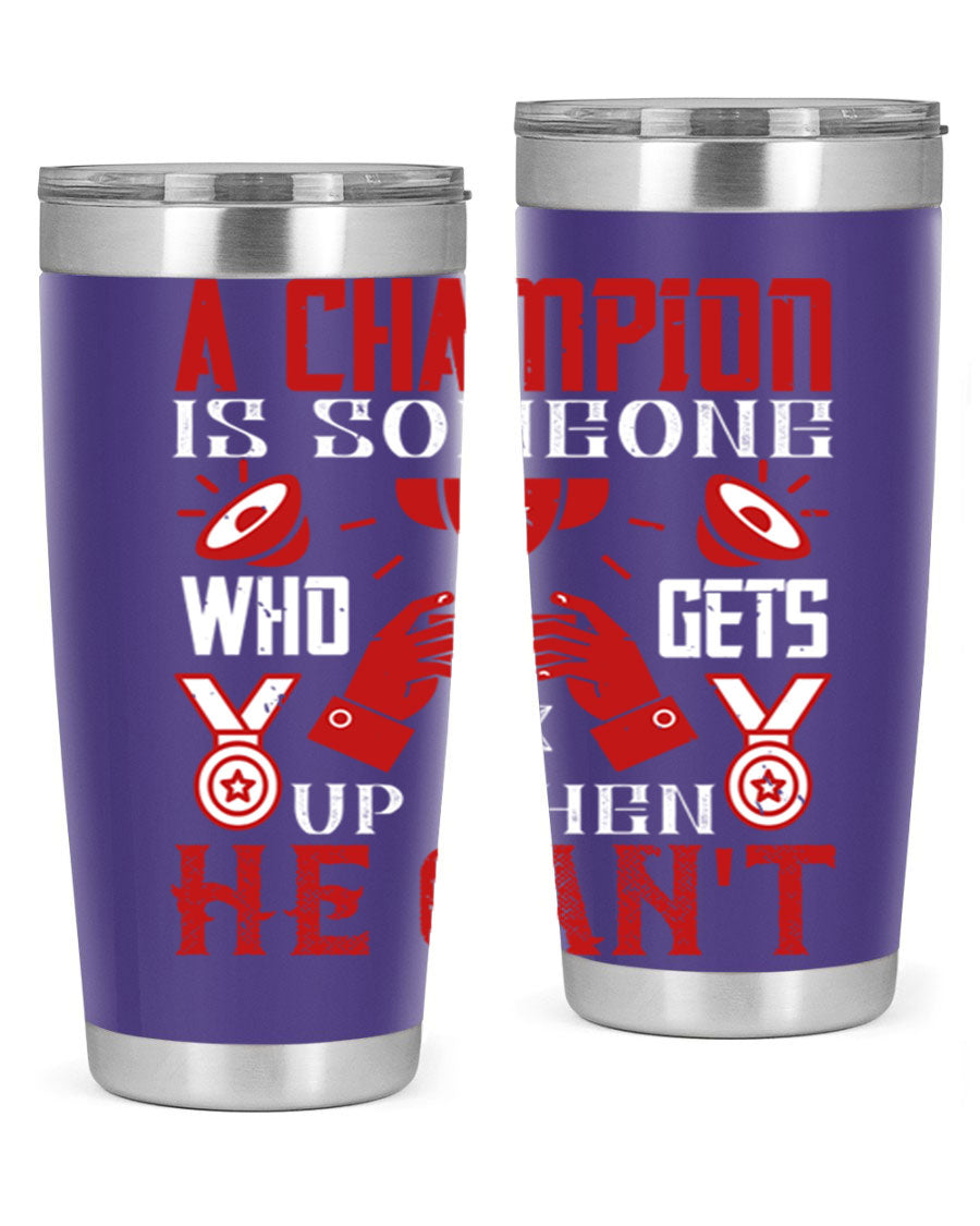A Champion Tumbler featuring a sleek stainless steel design with motivational text, perfect for hot and cold beverages.