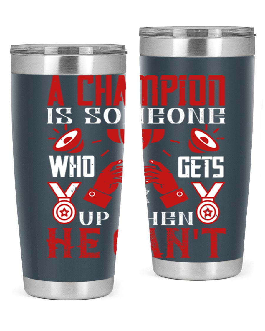 A Champion Tumbler featuring a sleek stainless steel design with motivational text, perfect for hot and cold beverages.