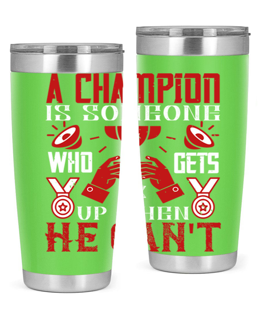 A Champion Tumbler featuring a sleek stainless steel design with motivational text, perfect for hot and cold beverages.