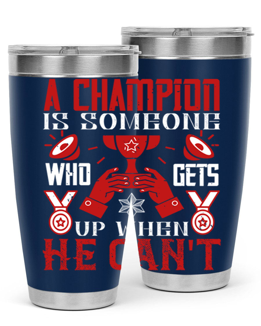A Champion Tumbler featuring a sleek stainless steel design with motivational text, perfect for hot and cold beverages.