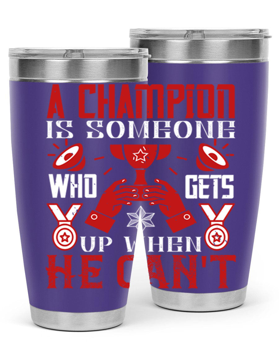A Champion Tumbler featuring a sleek stainless steel design with motivational text, perfect for hot and cold beverages.