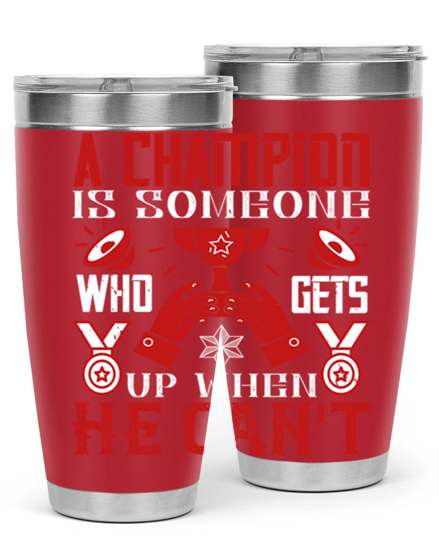 A Champion Tumbler featuring a sleek stainless steel design with motivational text, perfect for hot and cold beverages.