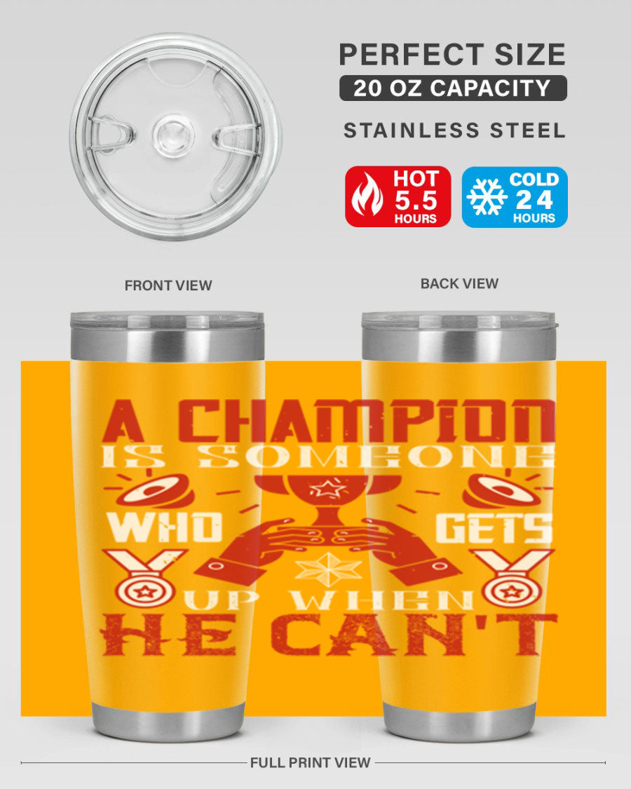 A Champion Tumbler featuring a sleek stainless steel design with motivational text, perfect for hot and cold beverages.