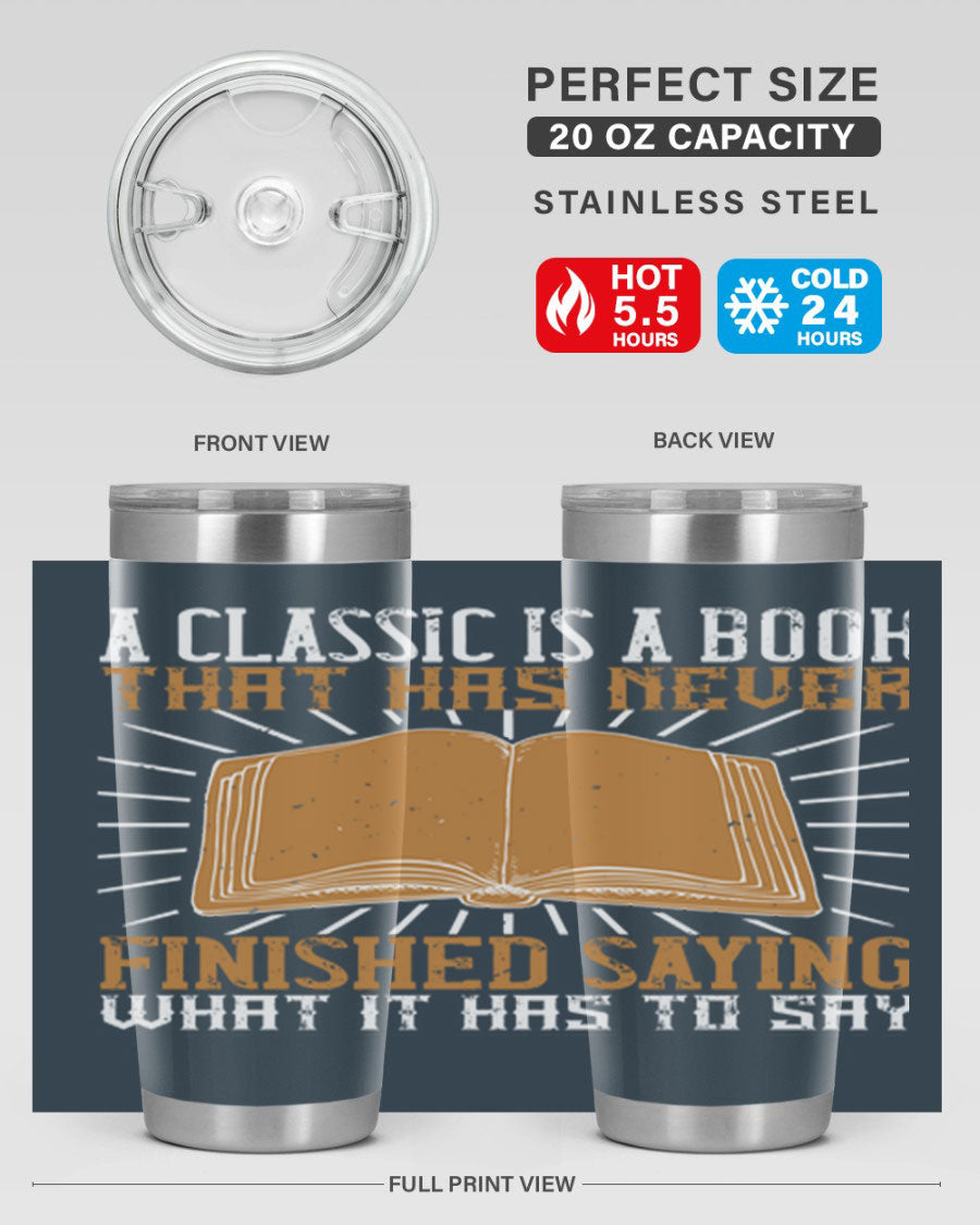 A stylish double wall vacuum stainless steel tumbler featuring a classic book quote, perfect for hot and cold beverages.