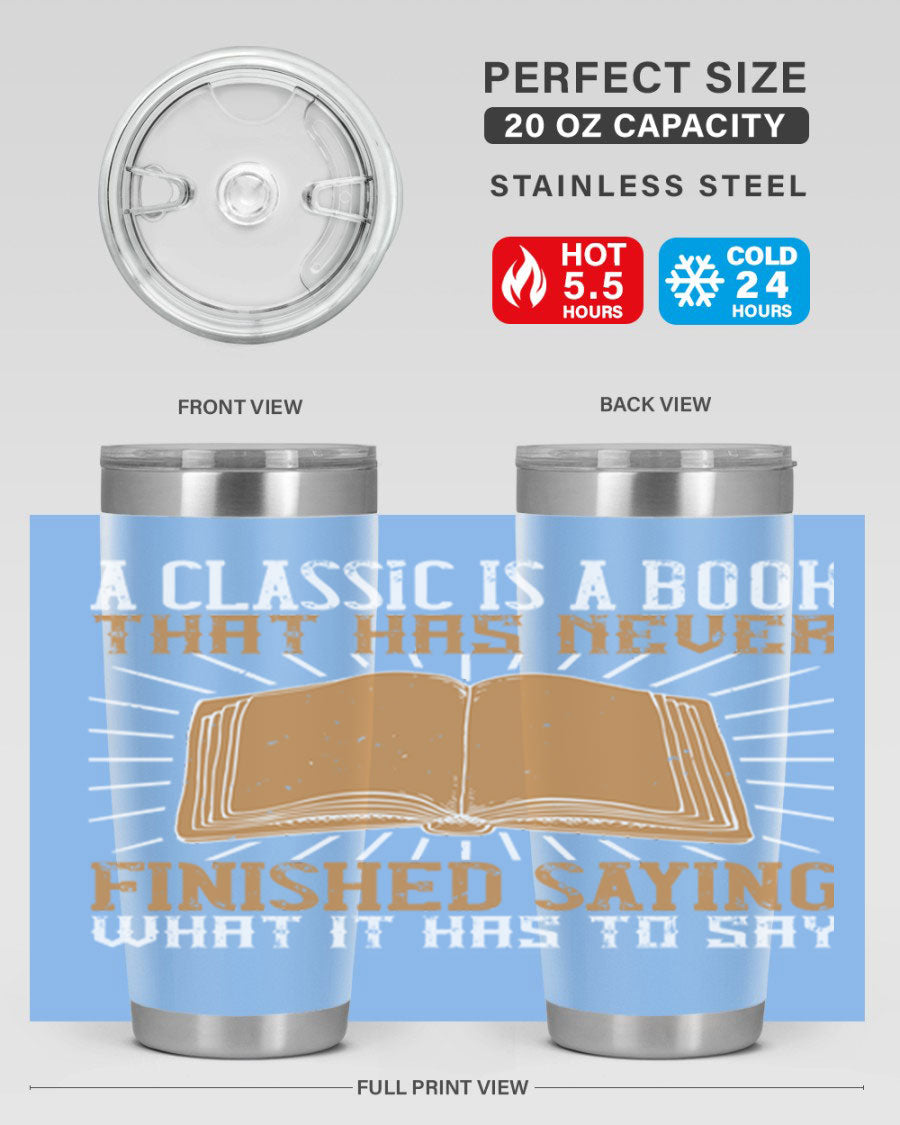 A stylish double wall vacuum stainless steel tumbler featuring a classic book quote, perfect for hot and cold beverages.