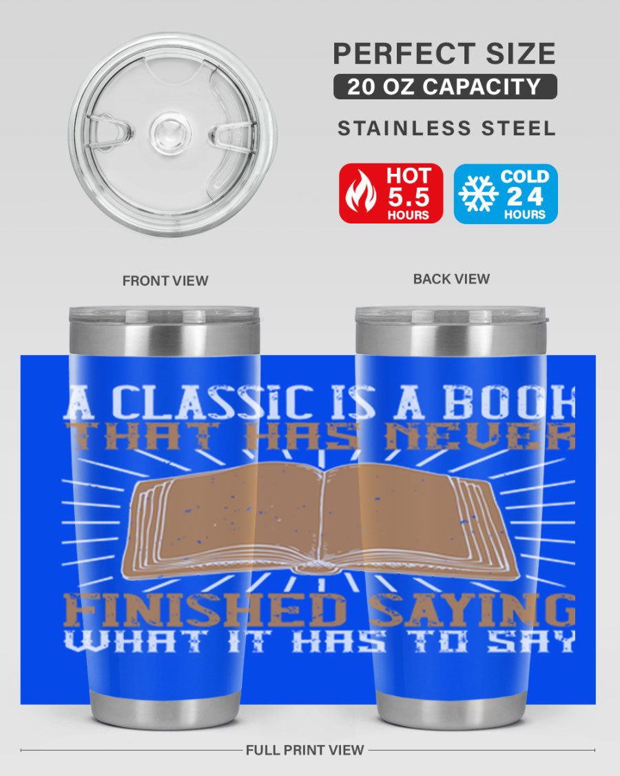A stylish double wall vacuum stainless steel tumbler featuring a classic book quote, perfect for hot and cold beverages.