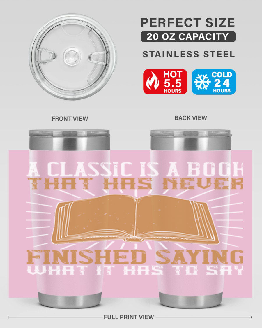 A stylish double wall vacuum stainless steel tumbler featuring a classic book quote, perfect for hot and cold beverages.