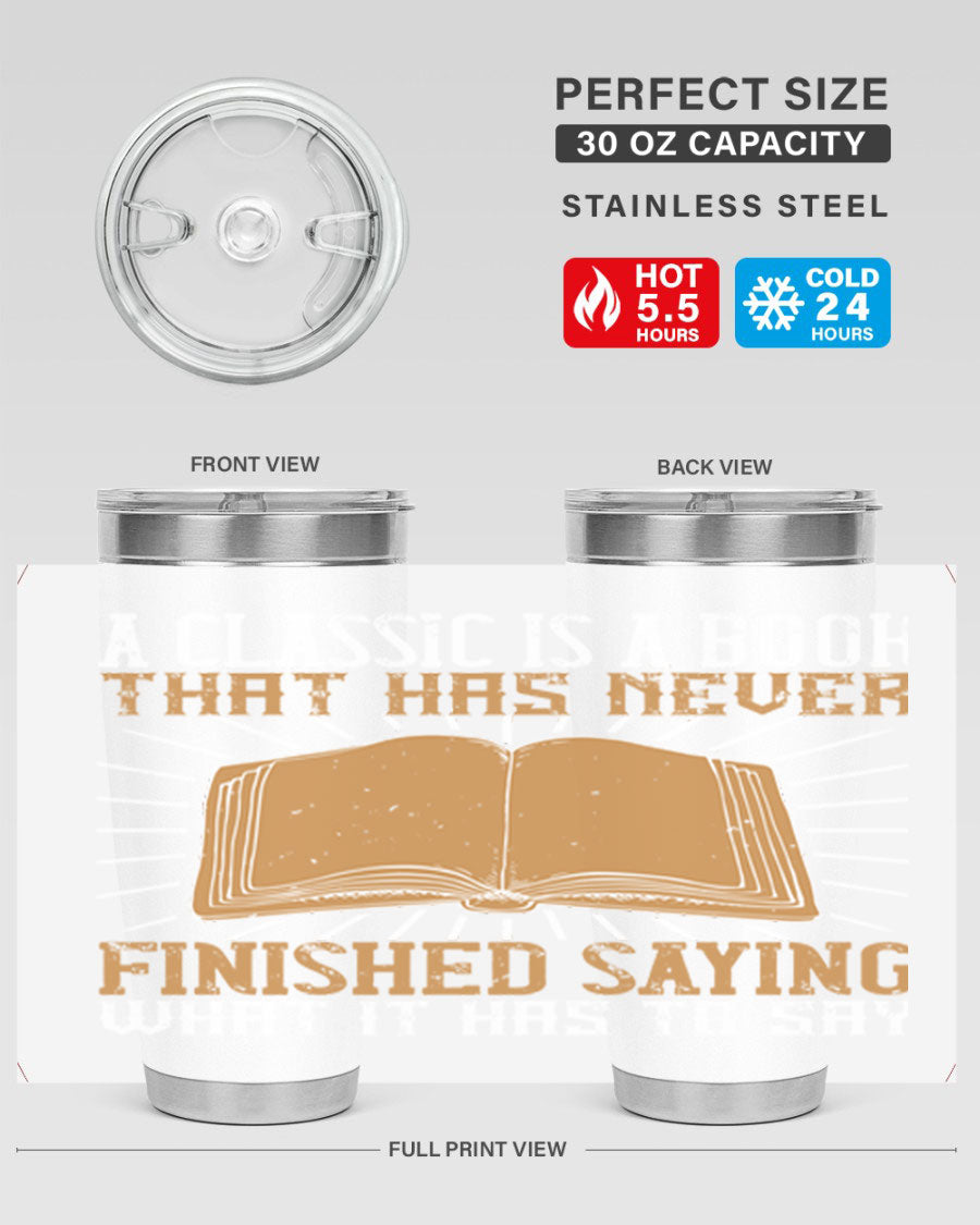 A stylish double wall vacuum stainless steel tumbler featuring a classic book quote, perfect for hot and cold beverages.